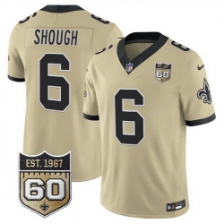 Men New Orleans Saints  6 Tyler Shough Gold 2026 F U S E 60th Anniversary Patch Vapor Limited Football Stitched Jersey